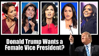 Does Donald Trump Wants a Female Vice President? Who should it be?