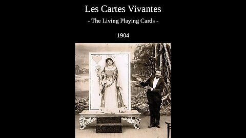 The Living Playing Cards (1905 Film) -- Directed By Georges Méliès -- Full Movie