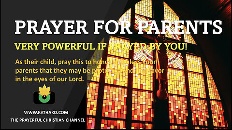 Prayer for Parents (Young girl's Voice), powerful blessing request to God for your parents