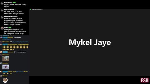 2024-03-04 07:00 EST - Patriots Soapbox AM: with MykelJaye, SkyeBreeze