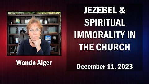 JEZEBEL & SEXUAL IMMORALITY IN THE CHURCH