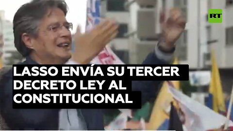 Lasso envía su tercer decreto ley al Constitucional tras criticar a la corte