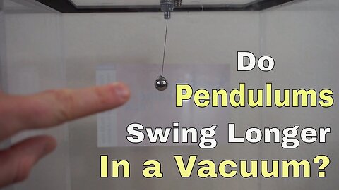 What Happens When You Swing A Pendulum In A Vacuum Chamber? Will It Swing Forever?