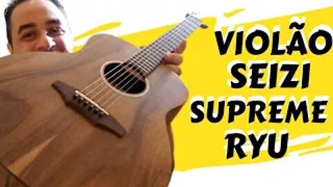 Violão Seizi Supreme Mini Ryu Koa