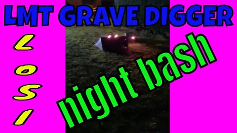 LOSI LMT GRAVEDIGGERS night bash