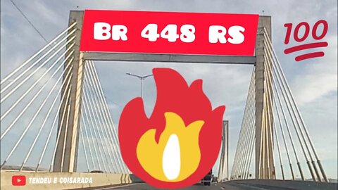 Br 448 Rodovia do Parque - Sapucaia do Sul até Porto Alegre / RS #turismo #estradas #viagens