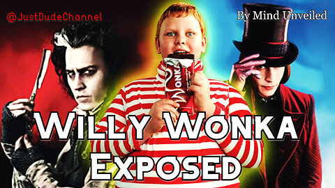 Willy Wonka Exposed: KIDS2CANDY | Mind Unveiled