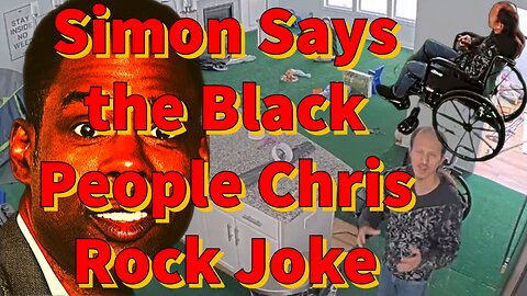 Simon Says the Chris Rock Black People Joke