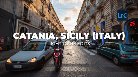 LIGHTROOM EDITS - CATANIA, SICILY (ITALY)