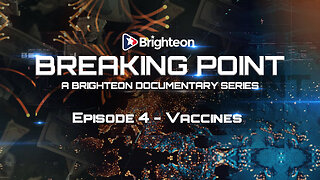 Breaking Point - Episode 4 - VACCINES