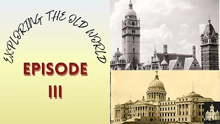 Exploring The Old World: Episode Three