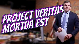 Project Veritas Mortua Est