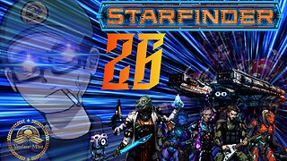 FINALE apparently - Starfinder Episode 26