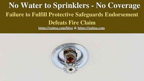 No Water to Sprinklers - No Coverage