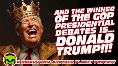 And The Winner of the GOP Presidential Debates Was…Donald Trump!!!