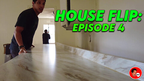 House Flip Episode 4: Flooring Tips, Countertop Install, and Scheduling Conflicts