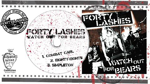 Forty Lashes Watch Out For Bears CD