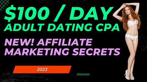 Affiliate CPA Marketing Secrets How To Promote Adult Dating Offers in 2023 🔥🔥 #affiliatemarketing