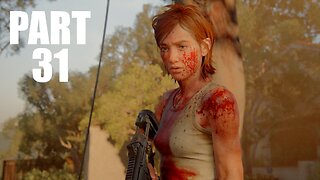 The Last Of Us Part 2 - Walkthrough Gameplay Part 31 - Pushing Inland