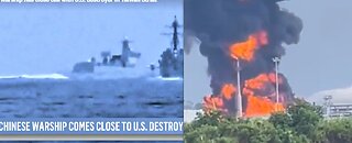 MASSIVE OIL REFINERY FIRE & EVACUATION*USA WARSHIP ALMOST HIT*GLOBAL AWAKENING RACING AGAINST TIME*