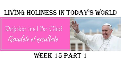 Living Holiness in Today's World: Week 15 Part 1