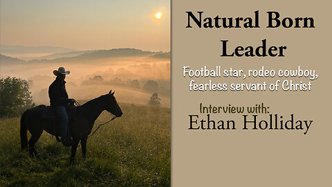 Ep. 40 - Natural Born Leader: Interview with Ethan Holliday