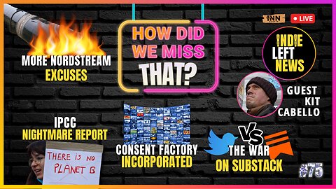 Taibbi, Twitter & Substack | IPCC Report | Vulkan Leaks Exposed | Kit Cabello Joins | #HDWMT Ep 75