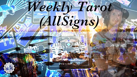 Weekly Tarot October 11th-17th, 2021. (All Signs)