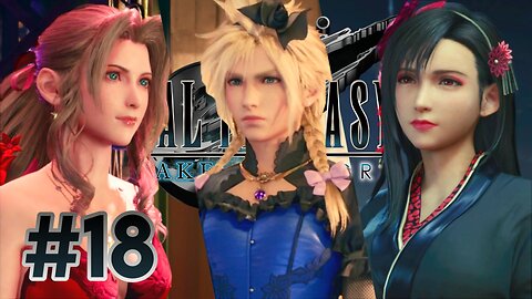 The next Mrs. Corneo! | FINAL FANTASY VII REMAKE INTERGRADE Part 18