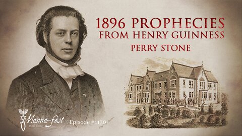 1896 Prophecies From Henry Guinness | Episode #1130 | Perry Stone
