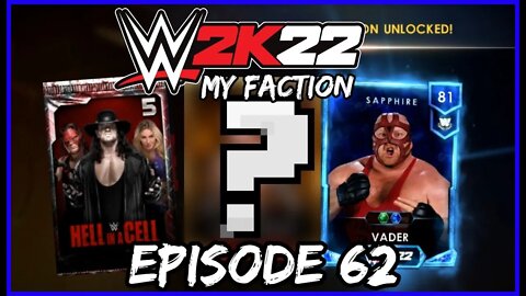 Hell in a Cell Pack, Finishing Up VADER! | WWE 2K22: MY FACTION - PART 62