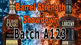 Batch A123 Review: Larceny vs Elijah Craig