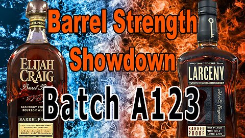 Batch A123 Review: Larceny vs Elijah Craig