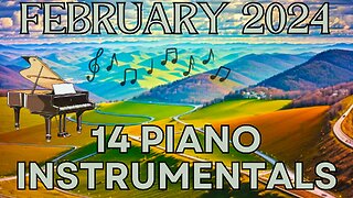 February 2024 - 14 Piano Instrumentals by Matt Savina