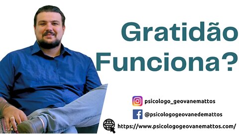 Atenção: As Técnicas de Gratidão Funcionam? Entenda como isto ocorre em sua mente