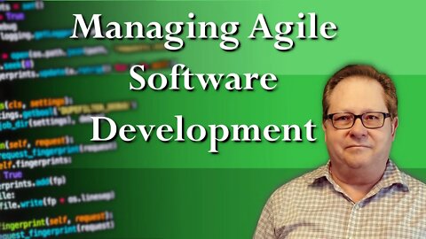 IT Management 101: Managing an Agile Software Development