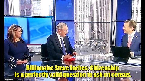 Billionaire Steve Forbes: Citizenship is a valid question for census