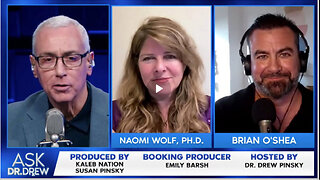 "3 Steps To End Liberty Forever & How We Can Stop It" w/ Naomi Wolf & Brian O’Shea on Ask Dr. Drew