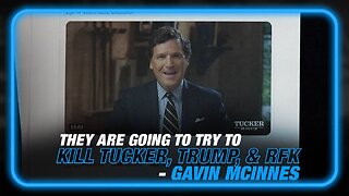 Gavin McInnes: They are Going to Try to Kill RFK, Tucker Carlson and Donald Trump