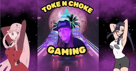 TOKE N CHOKE GAMING| these hoes were missed by no one... lol|