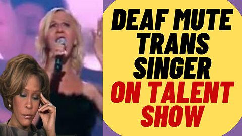 Brazilian Trans Deaf Mute Woman Sings Whitney Houson, FINALLY!