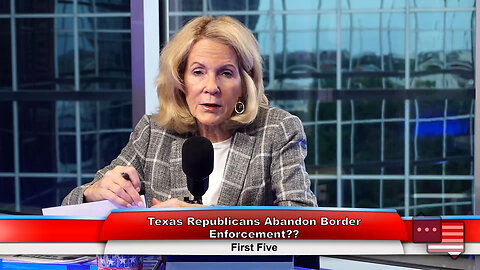 Texas Republicans Abandon Border Enforcement?? | First Five 5.9.23