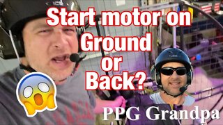 Do you think starting PPG motor on the ground or back is safe?