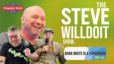 Dana White is a Superhero | Ep. 12