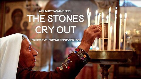 The Story Of Palestinian Christians The Stones Cry Out (2013)