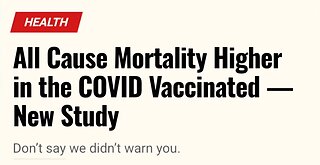 Devastating News for the COVID Vaccinated