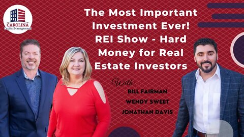 228 The Most Important Investment Ever! on REI Show - Hard Money for Real Estate Investors