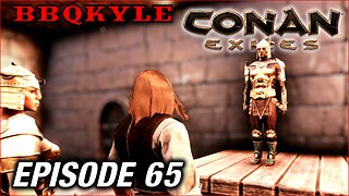 We Lost Another One (Conan Exiles: Ep65)