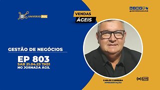 #JornadaAgil731 E803 #VendasÁgeis Gestão de Negócios