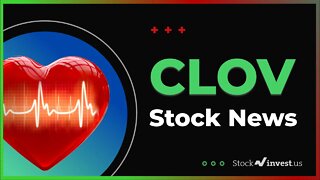 CLOV Stock News and Technical Analysis (August 13th, 2021). What do the numbers say?